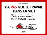 Y'a pas que le travail dans la vie !
