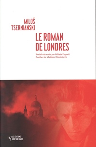 Milos Tsernianski - Le roman de Londres.