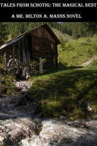 Tales From Schotig: The Magical Nest