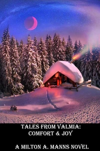 Tales From Valmia: Comfort &amp; Joy