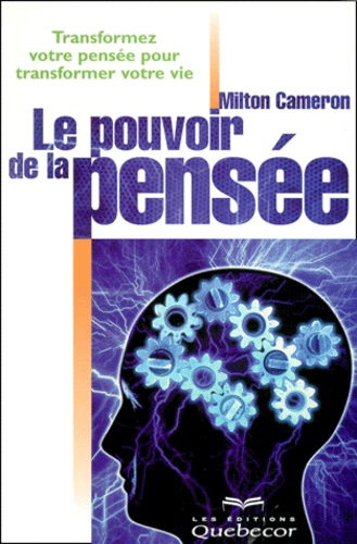 Le Pouvoir De La Pensee Transformez Votre De Milton Cameron Livre Decitre