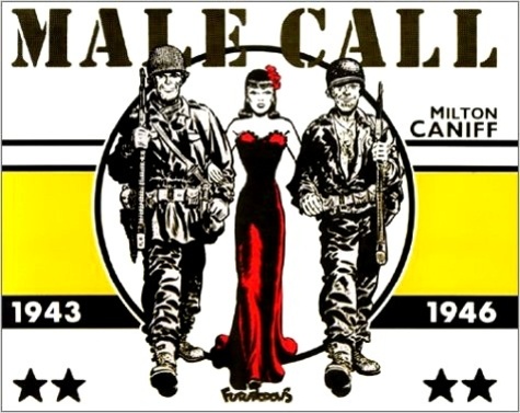 Milton Caniff - Male Call 1943-1946.