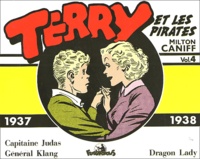 Milton Caniff - Terry et les pirates Tome 4 : Capitaine Judas ; Général Klang ; Dragon Lady (1937-1938).