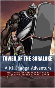  Milton Davis et  Charles R. Saunders - Tower of the Saraloke - A Ki Khanga Adventure.