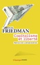 Milton Friedman - Capitalisme et liberté.