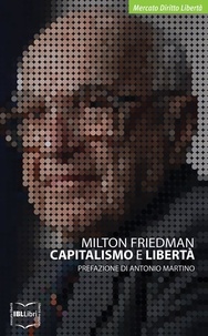 Milton Friedman et David Perazzoni - Capitalismo e libertà.