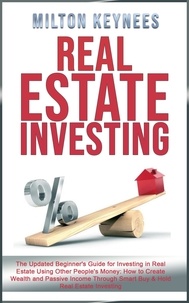 Ebooks pdf téléchargement gratuit Real Estate Investing PDF DJVU par Milton Keyness