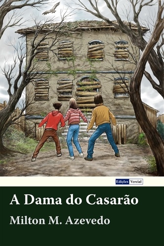  Milton M. Azevedo - A Dama do Casarão.