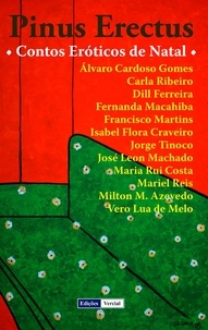 Milton M. Azevedo et José Leon Machado - Pinus Erectus - Contos Eróticos de Natal.