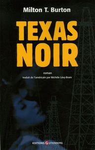 Milton-T Burton - Texas noir.