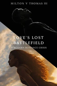 Love's Lost Battlefield: A Modern Romance Crisis