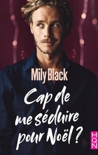 Mily Black - Cap de me séduire pour Noël ?.