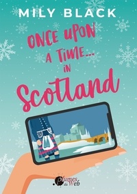Livres mp3 gratuits à télécharger Once upon a time... in Scotland MOBI ePub