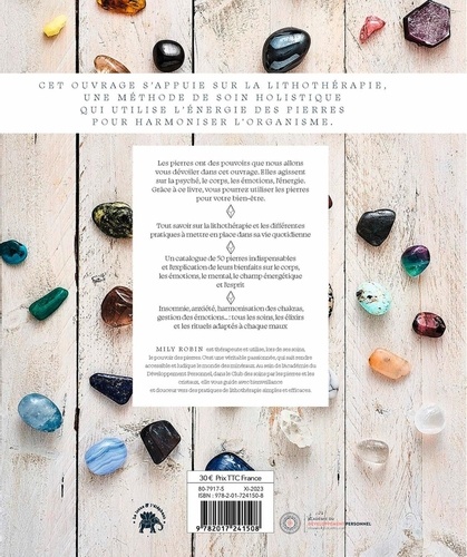 Le grand livre des pierres et des cristaux. 50 pierres pour harmoniser le corps et l'esprit