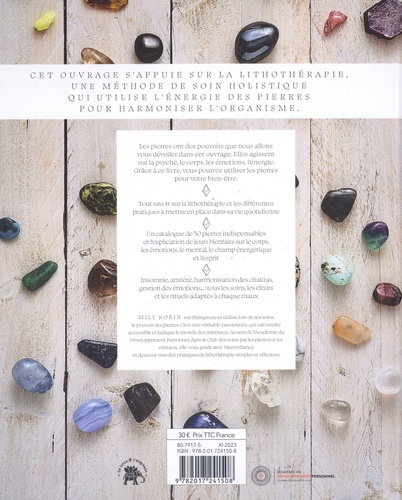 Le grand livre des pierres et des cristaux. 50 pierres pour harmoniser le corps et l'esprit
