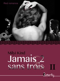 Milyi Kind - Jamais 2 sans TROIS II.