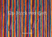 Ein Stück von Gott