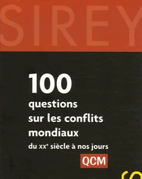 100 questions sur les conflits mondiaux