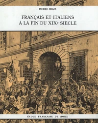 Français et Italiens à la fin du XIXe siècle 2 Volumes