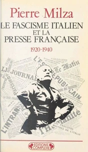 Le Fascisme italien et la presse française