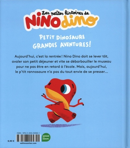 Les petites histoires de Nino Dino  Waaaargh, c'est la rentrée !