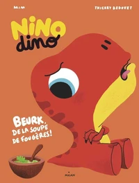 Nino Dino - J'aime pas la soupe !