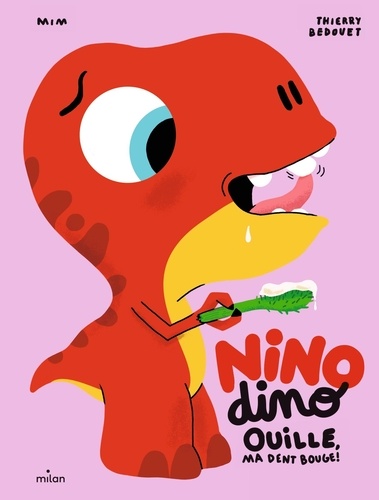 Nino Dino  Ouille, ma dent bouge !