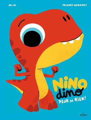 Nino Dino  Peur de rien !