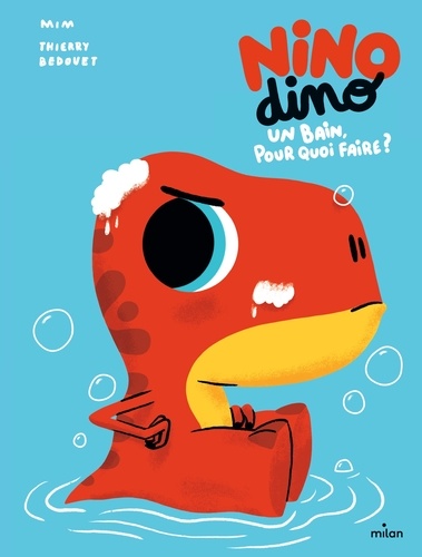 Nino Dino - Un bain, pour quoi faire ?