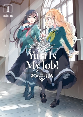 Yuri Is My Job! Tome 1