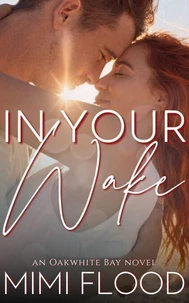 In Your Wake