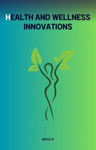 Health and Wellness Innovations