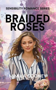 Braided Roses (Sensibility Romance Book 2)