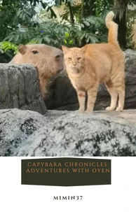 Capybara Chronicles: Adventures with Oyen