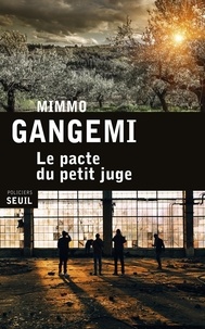 Mimmo Gangemi - Le pacte du petit juge.