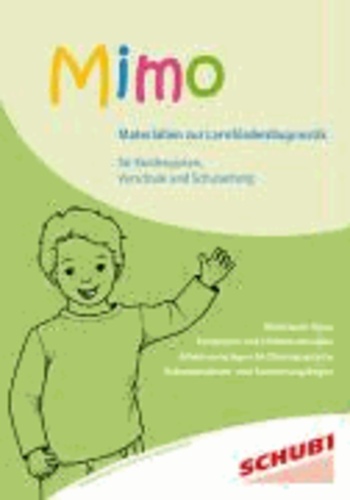 Mimo - Materialien zur Lernförderdiagnostik - Für Kindergarten, Vorschule und Schulanfang.