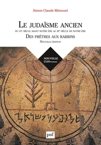 Le judaïsme ancien du VIe siècle avant notre ère au IIIe siècle de notre ère