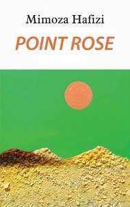 Mimoza Hafizi - Point Rose.