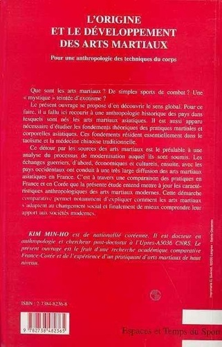 L'Origine Et Le Developpement Des Arts Martiaux. Pour Une Anthropologie Des Techniques Du Corps