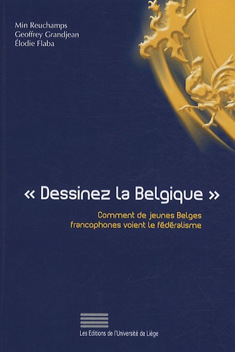 Min Reuchamps - Dessinez la Belgique - Comment de jeunes Belges francophones.