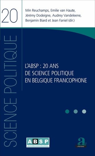 Min Reuchamps et Emilie Van Haute - L'ABSP : 20 ans de science politique en Belgique francophone.