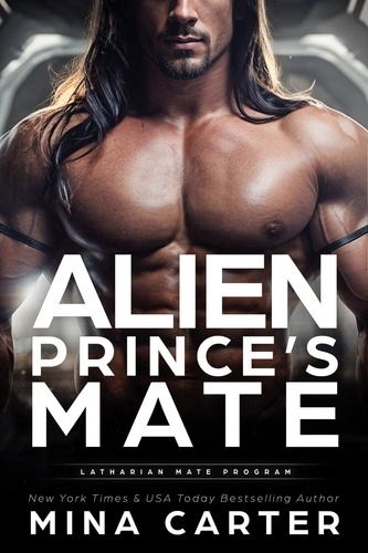  Mina Carter - Alien Prince's Mate (Latharian Mate Program Book 1) - Latharian Mate Program, #1.