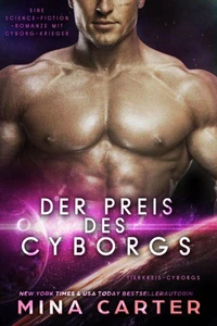 Der Preis des Cyborgs : Eine Cyborg-Krieger Science-Fiction-Romanze