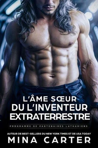 L’Âme Sœur du l’Inventeur Extraterrestre