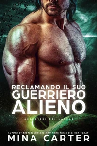 Reclamando il suo Guerriero Alieno