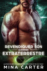 Revendiquer son Guerrier Extraterrestre