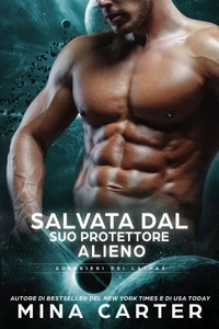 Salvata dal suo Protettore Alieno
