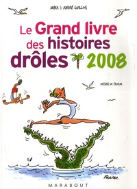 Mina Guillois et André Guillois - Le Grand Livre des histoires drôles.