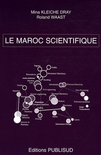 Mina Kleiche Dray et Roland Waast - Le Maroc scientifique.
