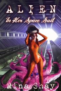  Mina Shay - Alien In Her Space Suit.